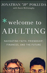 Welcome To Adulting: Navigating Faith, Friendship, Finances, and The Future
